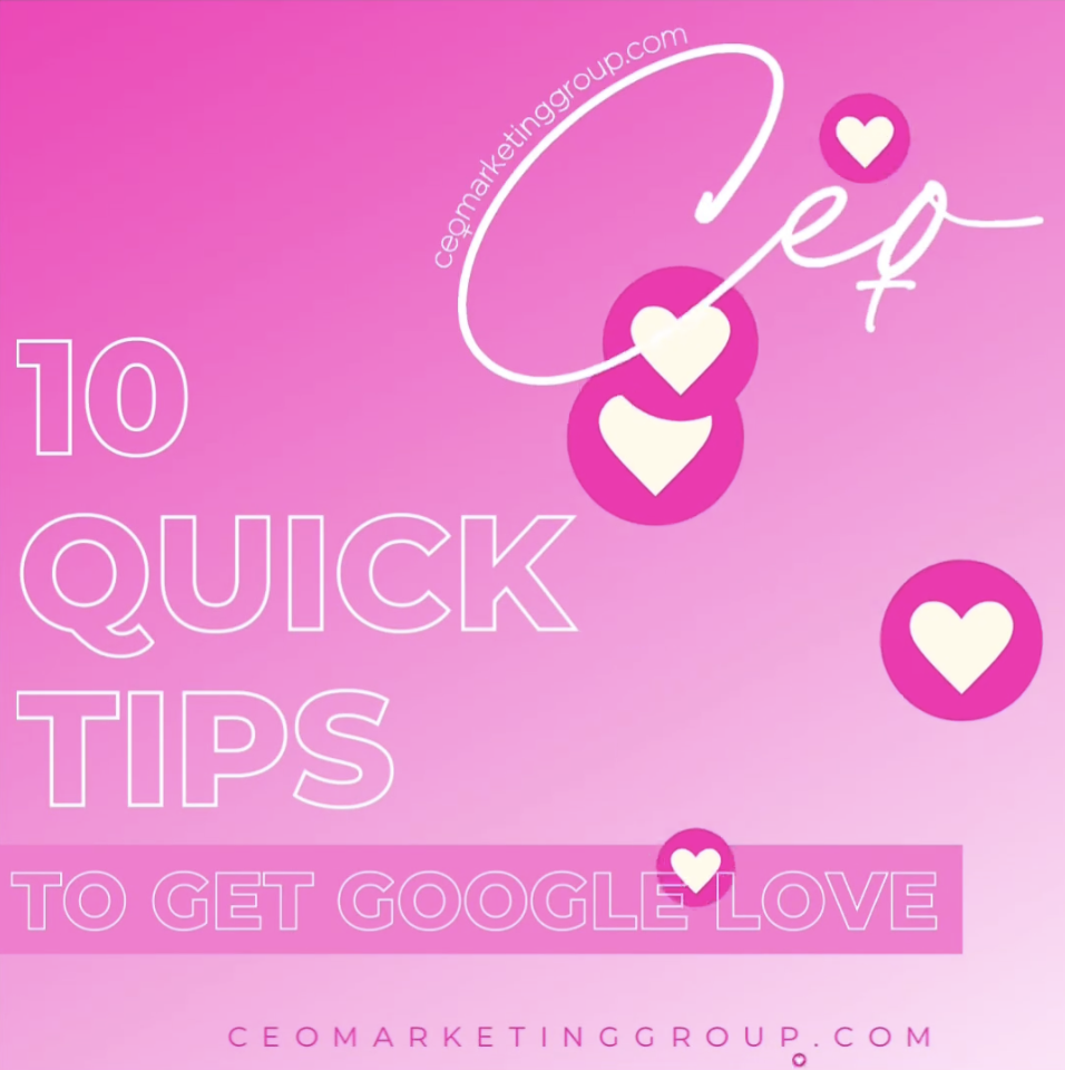 CEO Marketing Group 10 Quick Tips to Get Google Love